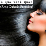Não É O Que Você Quer, É O Que Seu Cabelo Precisa!