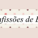 10 Confissões de Beleza