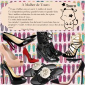 Os Sapatos da Mulher do Signo de Touro