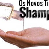 Os Novos Tipos de Shampoo