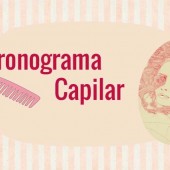 Como Fazer Cronograma Capilar : o Guia Completo!