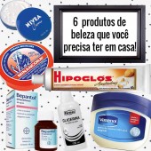 6 Produtos de Beleza Baratinhos Que Você Precisa Ter Em  Casa!