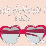 Déficit de Atenção Sim, E Daí?