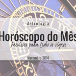 Horóscopo do Mês pra Todos os Signos: Novembro de 2014
