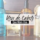Os Óleos de Cabelo Que Mais Uso