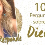 #JuResponde: 10 Perguntas Sobre a Minha Dieta
