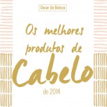 Os Melhores Produtos de Cabelo de 2014