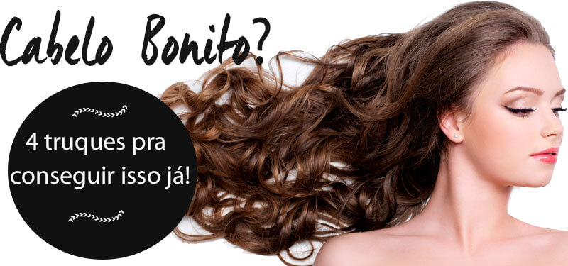 O que fazer para ter um cabelo bonito