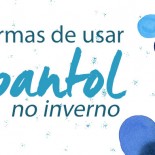 15 Formas de Usar Bepantol no Inverno
