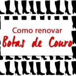 Como Renovar Botas de Couro?