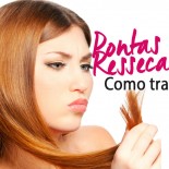 Pontas Ressecadas: como tratar o cabelo?