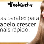 #Pechincha: Dicas para o cabelo crescer rápido
