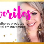 Vídeo: Favoritos de Novembro!
