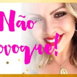 Vídeo: Não Provoque!