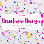 Umectação Reversa: Seu Cabelo Vai AMAR!