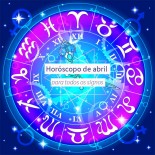 horóscopo de abril de 2016 para todos os signos