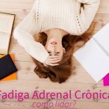 Fadiga Adrenal Crônica: Como lidar?