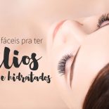 Cílios Hidratados e Longos Com 3 Dicas Fáceis!