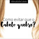 Cabelo Quebrado: Como Evitar que o fio quebre?