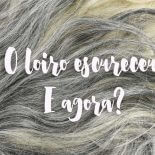 O Loiro Escureceu: O Que Fazer?