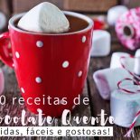 Receita de Chocolate Quente: As 10 Mais Fáceis!
