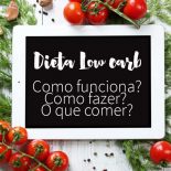 Dieta Low Carb: Como Fazer e o Que Comer