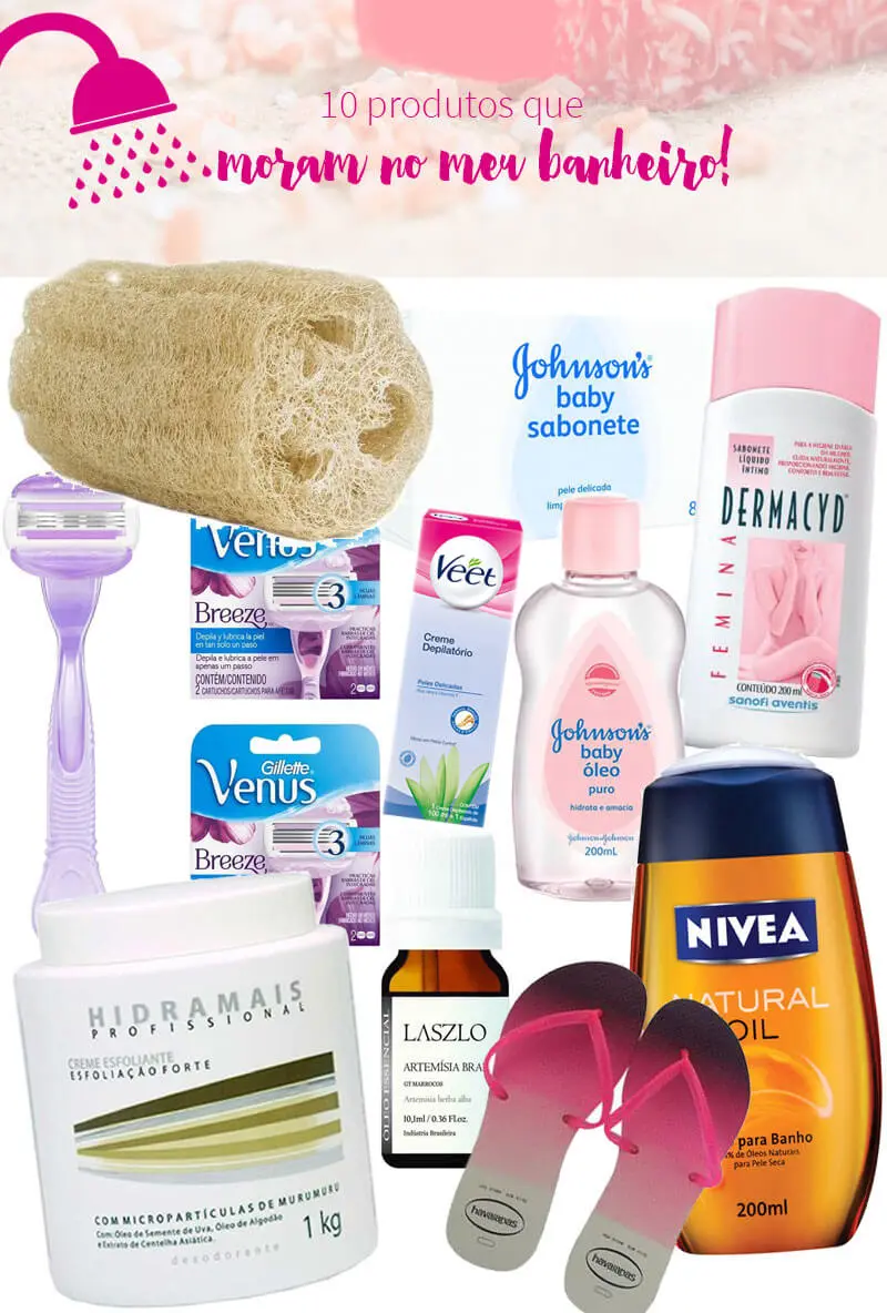 10 Produtos Que Moram No Meu Banheiro