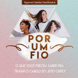 Cabelos Danificados: Coisas Que Você Precisa Saber!