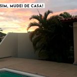 Sim, mudei de Casa!