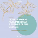 Para Transformar a Energia da Casa Já!