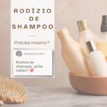 Rodízio de Shampoo: Precisa?