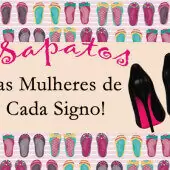 Os Sapatos da Mulher de Áries