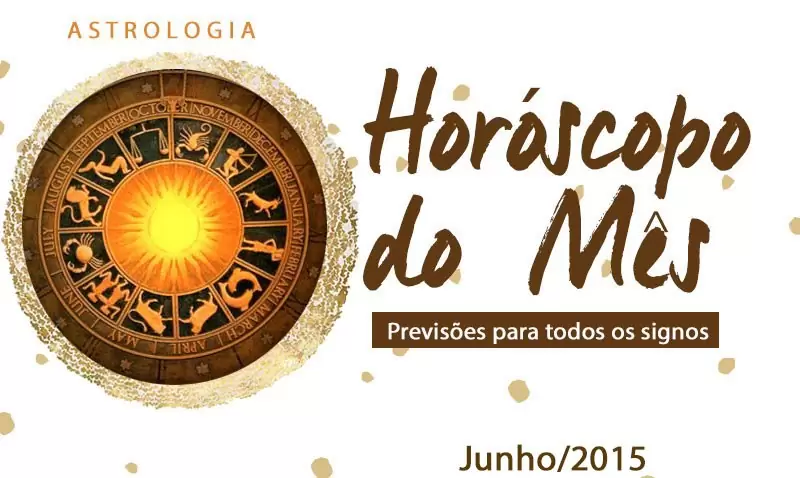 horóscopo do mês junho 2015