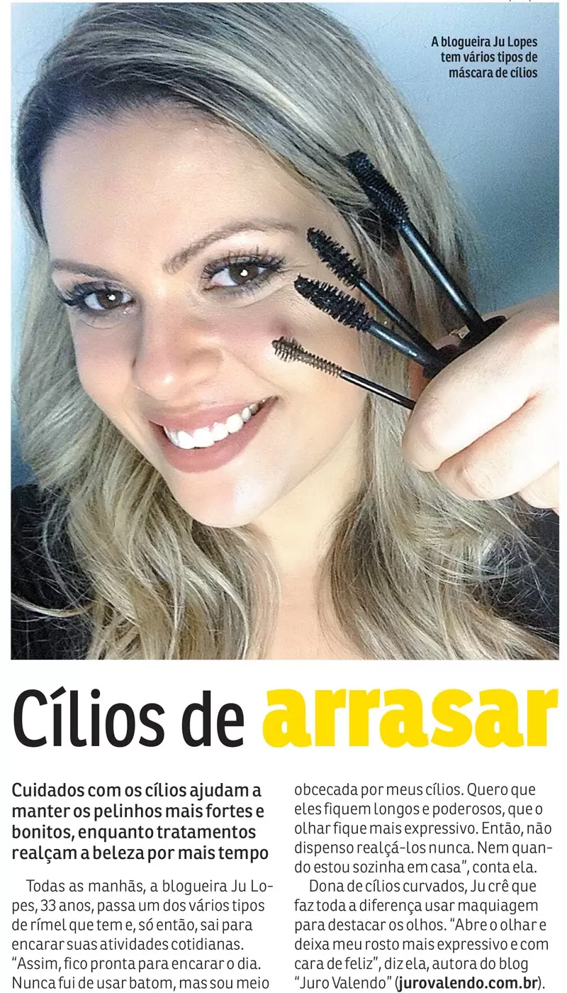 cílios de arrasar jornal agora SP revista da hora juro valendo ju lopes