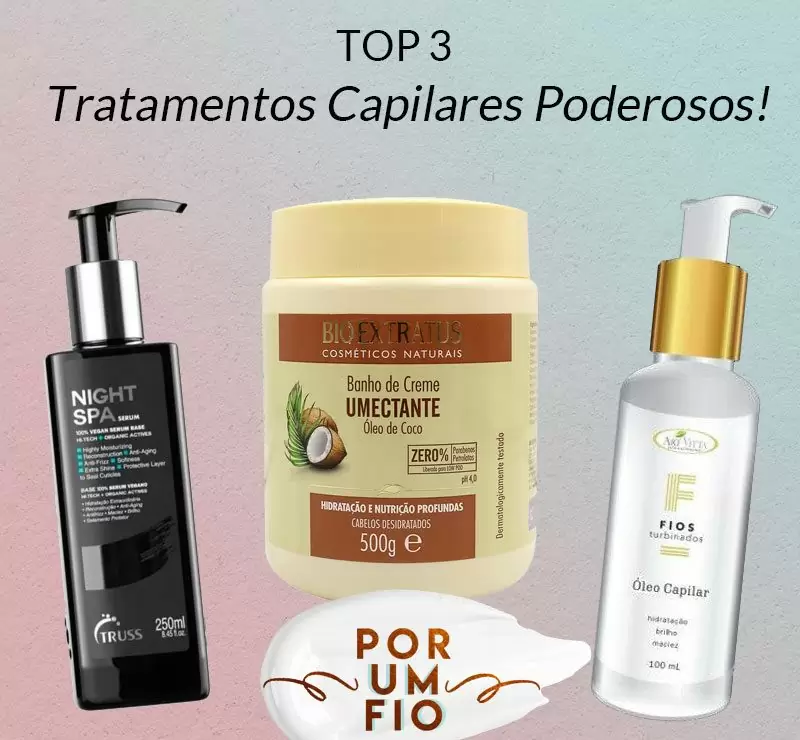 tratamentos capilares poderosos
