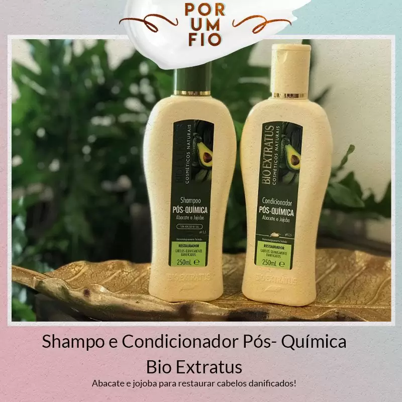 shampoo e condicionador pós química bio extratus