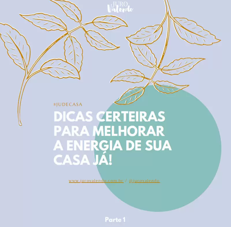dicas para Transformar a Energia da Casa