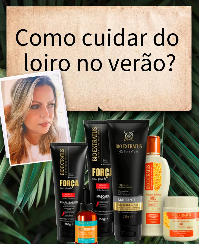 cabelo loiro no verão como cuidar produtos